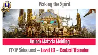 FFXIV Unlock Materia Melding - Waking the Spirit - A Realm Reborn