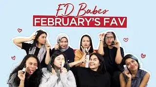 FD Babes' February Favorites | FD Babes