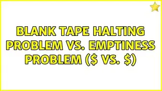 Blank tape halting problem vs. Emptiness problem ($H_0$ vs. $E_{TM}$)