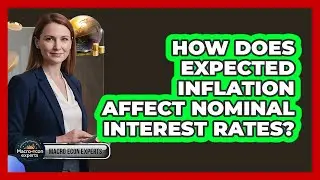 How Does Expected Inflation Affect Nominal Interest Rates?