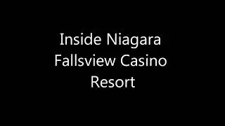 Inside Niagara Fallsview Casino Resort, Walkthrough