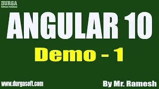 ANGULAR 10 tutorials || Demo - 1 || by Mr. Ramesh On 11-01-2021 @7:30PM