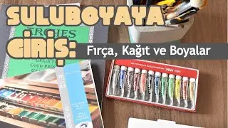 Suluboyaya Giriş: Fırça, Kağıt ve Boyalar