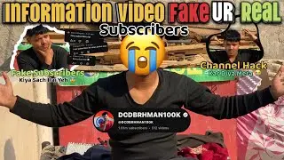 IMFORMATION Video Fake Or Real Subscribers‼️Kai ha Channel Ka Such 😱||Vlog-165||