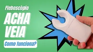 Flebosc&oacute;pio Acha Veia - Como funciona o Localizador de Veias Port&aacute;til mais utilizado do Mercado!