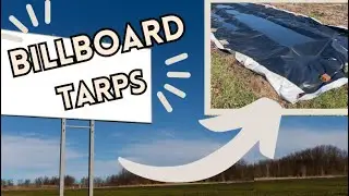 BILLBOARD TARPS- Where to Find Them and How We're Using Them!