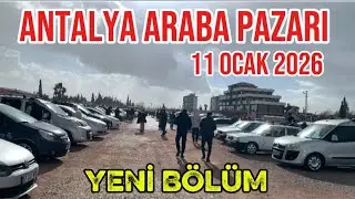 Antalya araba pazarı 11 ocak 2026 yeni b&ouml;l&uuml;m