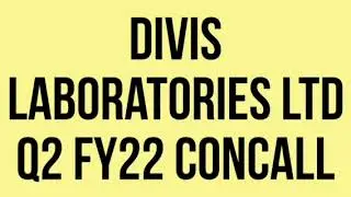 Divis Labs Q2 FY22 earning conference call