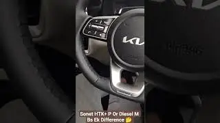 Sonet HTK+ Petrol Or Diesel M Bs Ek Difference 🤔  🙄 #trendingshorts #automobile #kiasonet