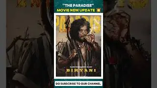 the paradise movie new update 💥#theparadise #nani #srikanthodela