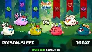 POISON-SLEEP vs TOPAZ | SEASON 16 | AXIE INFINITY ORIGINS