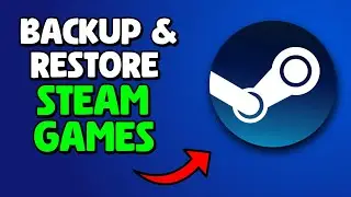 How To Backup & Restore Steam Games (2025)