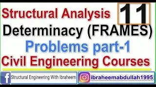 11-Frames Determinacy Examples Part 1 Civil Engineering استركشر 1 تحليل انشاءات