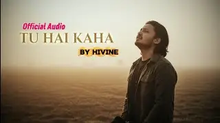 Tu Hai Kahan | Hivine | Emotional Indie Love Song | Heart Touching Sad Song 2026