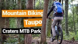 🚴 Mountain Biking in Taupo (Craters MTB Park) &ndash; New Zealand's Biggest Gap Year