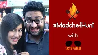 The #MadchefHunt 2.0 (Banani) - powered by MADCHEF with Taste Patrol