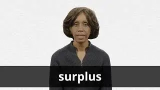 How to pronounce SURPLUS in American English
