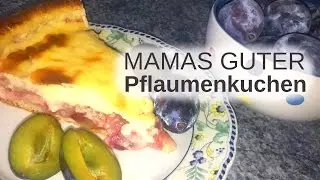 Mamas Pflaumenkuchen