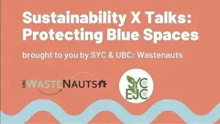SustainabilityxTalks Protecting Blue Spaces