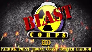 Blast Corps: Carrick Point, Ebony Coast, Oyster Harbor HD