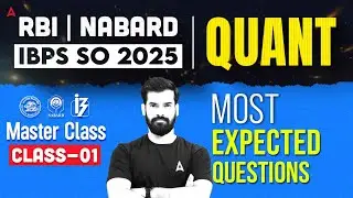 RBI, NABARD & IBPS SO 2025 | Quant Most Expected Questions Class #1 | Quant by Rahul Meena
