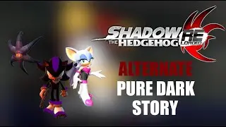 Shadow the Hedgehog Reloaded - ALTERNATE Pure Dark Story