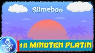 SLIMEBOO | Leichte 10 Minuten Platin | Troph&auml;en & Achievement Guide | PS4/PS5