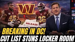 BOMB IN D.C.! Commanders cut list LEAKED &mdash; roster shake-up CHANGES ALL | Commanders News