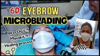 6D EYEBROW MICROBLADING AND HEALING PROCESS