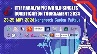 LIVE! | T1 | Day 3 | ITTF Paralympic World Qualification Tournament 2024