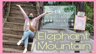 HOW TO GO ELEPHANT MOUNTAIN TAIWAN (Xiangshan trail)