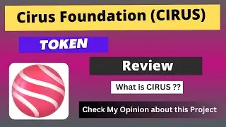 What is Cirus Foundation (CIRUS) Coin | Review About CIRUS Token