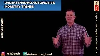 Understanding Automotive Industry Trends | RSR Coach