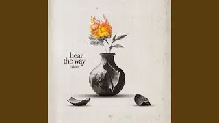 Hear The Way