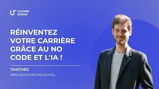 R&eacute;inventez votre carri&egrave;re gr&acirc;ce au no code et l'IA !