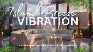 💵 Lofi Island Breeze ✨ | Afrobeats for Prosperity & Abundance Meditation | Attract with Ease