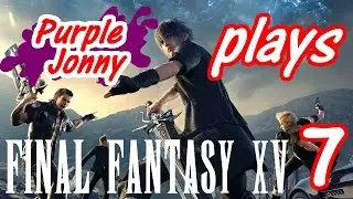 PurpleJonny Plays - Final Fantasy XV part 7 (Prompto the Perv)