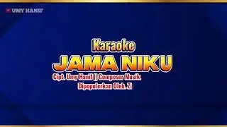 Karoke JAMA NIKU#Lagu lampung terbaru#dipopulerkan Zia Paku#Composer Tam Sanjaya#karya Umy Hanif