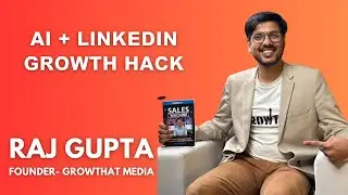 PODCAST: AI + LinkedIn = High-Ticket Bookings | Raj Gupta on GrowthAt Media