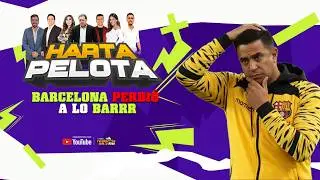 🔴EN VIVO / HARTA PELOTA / BARCELONA PERDI&Oacute; A LO BARRRR  / 19 DE FEBRERO 2026