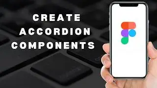 Как создать адаптивный и интерактивный компонент ACCORDION в Figma (полное руководство)