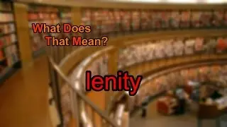 What does lenity mean?