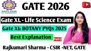 GATE 2026 | XL Botany PYQs 2025 Explained | Life Science | Best Strategy