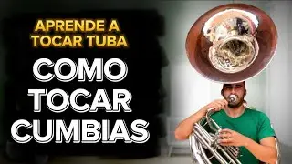 Como APRENDER a tocar TUBA ✅ | Ritmo de CUMBIA | varias formas FÁCIL y RÁPIDO