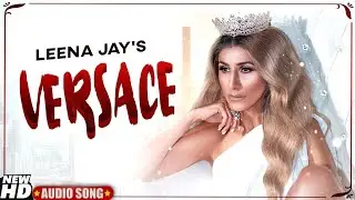 Versace|Leena Jay|Fraze|Dj Snu,Low Key Soundz| New Latest Punjabi songs 2020| ApMusic