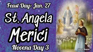 ST. ANGELA MERICI Novena Prayer Day 3 / Patron Saint of Handicapped People, Sick and Loss of Parents