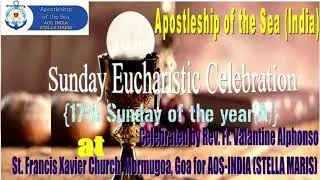 Sunday Eucharistic Celebration by Rev. Fr. Valantine Alphonso for AOS-INDIA( STELLA MARIS) at Goa