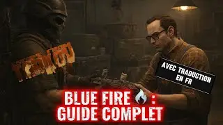 ESCAPE FROM TARKOV 1.0 : GUIDE COMPLET : BLUE FIRE + TRADUCTION EN FRANCAIS.
