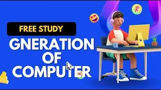 Generation of Computer | कंप्यूटर की पीढ़ियां | Computer Generations in Hindi | कंप्यूटर