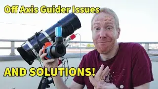 Trouble with Off Axis Guiding? Let's fix that! ZWO ASI2600MC Duo too :)